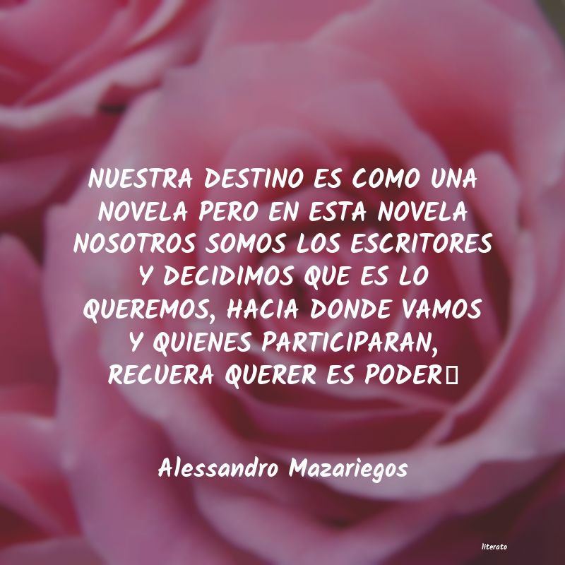 Frases de Alessandro Mazariegos