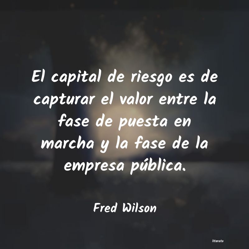 Frases de Fred Wilson