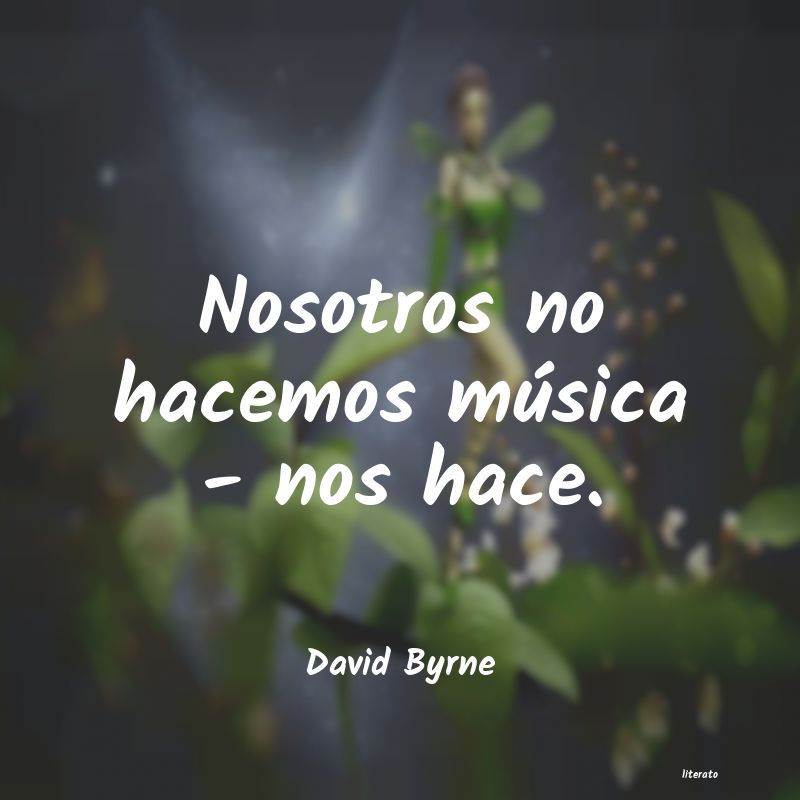 Frases de David Byrne