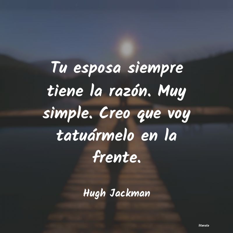 Frases de Hugh Jackman