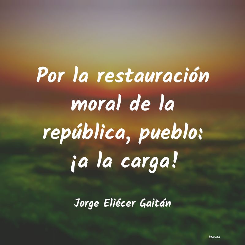 Frases de Jorge Eliécer Gaitán