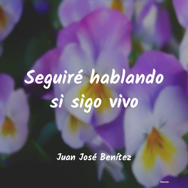 Frases de Juan José Benítez