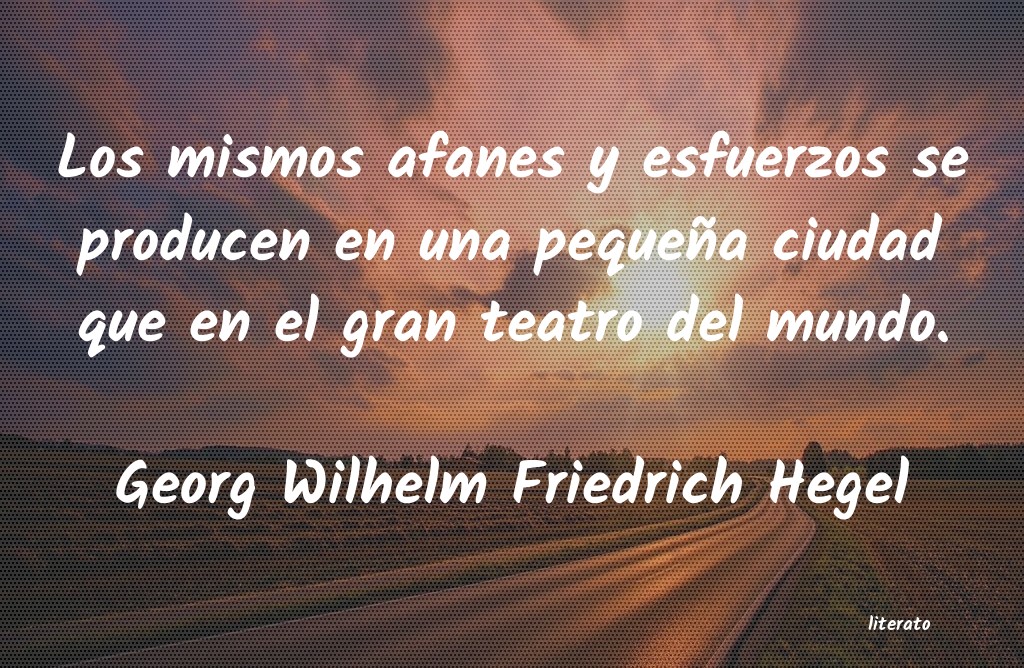 frases de Georg Wilhelm Friedrich Hegel