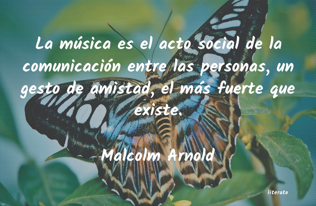 frases de Malcolm Arnold