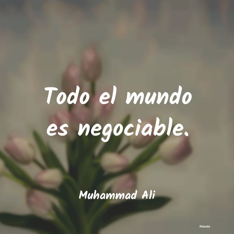 Frases de Muhammad Ali