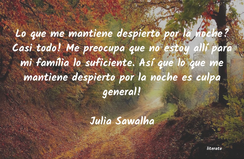 Frases de Julia Sawalha