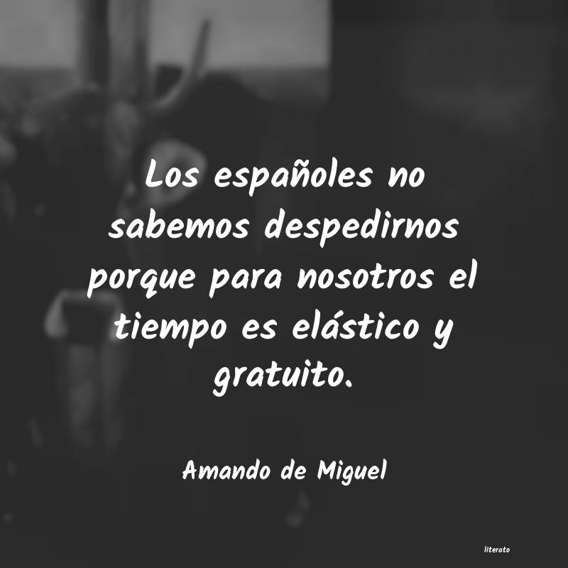 frases de Amando de Miguel