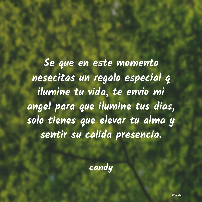 Candy: Se que en este momento nesecit