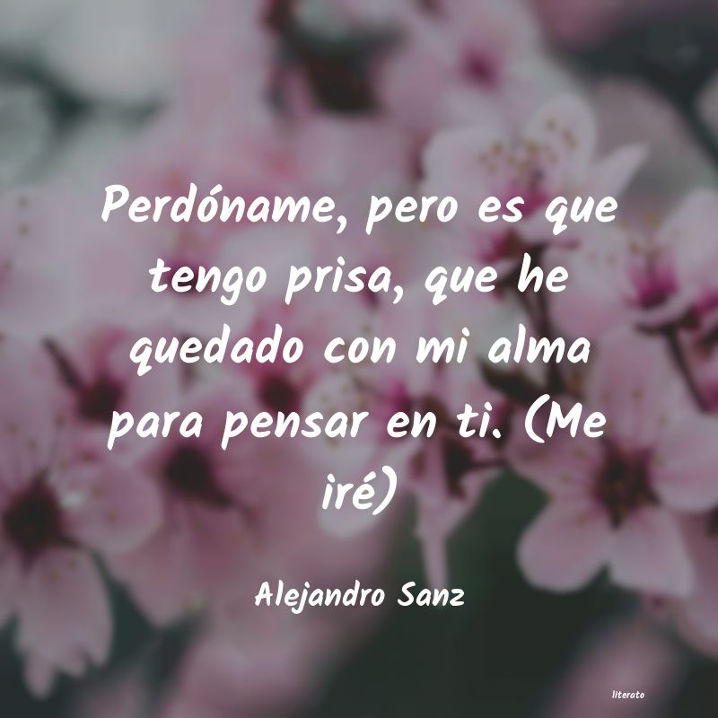 Frases de Alejandro Sanz