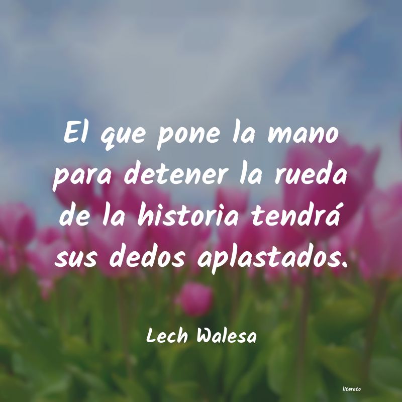 Frases de Lech Walesa