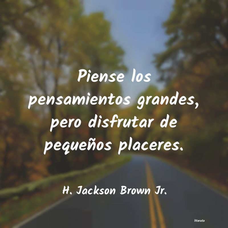 Frases de H. Jackson Brown Jr.