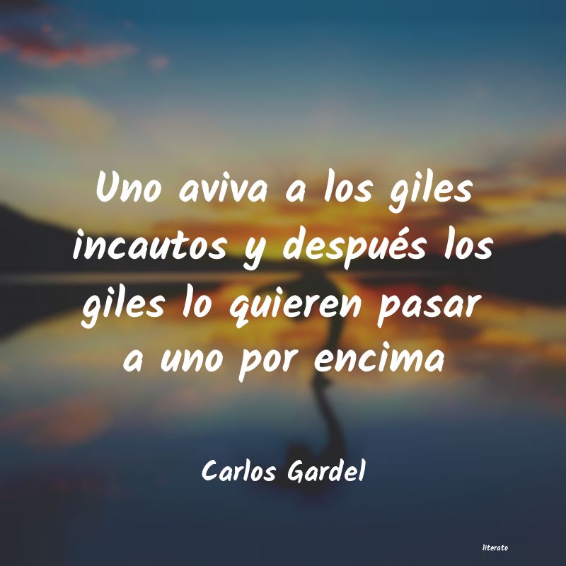 frases de Carlos Gardel