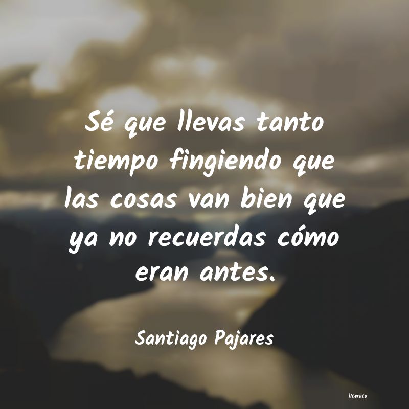 Frases de Santiago Pajares