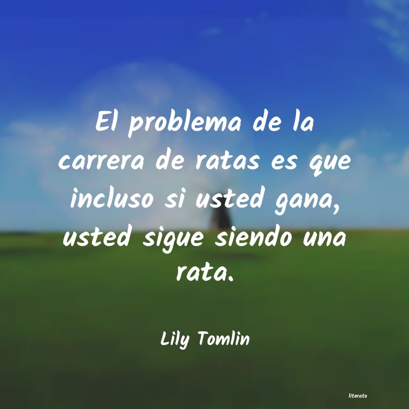 Frases de Lily Tomlin