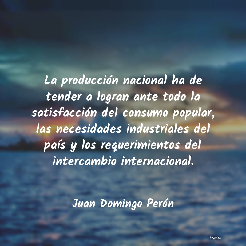 Frases de Juan Domingo Perón