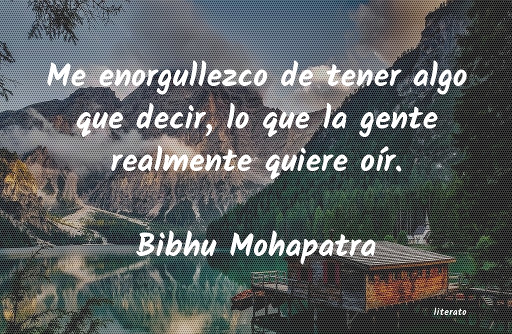 Frases de Bibhu Mohapatra