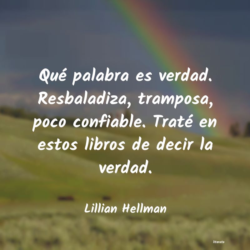 Frases de Lillian Hellman