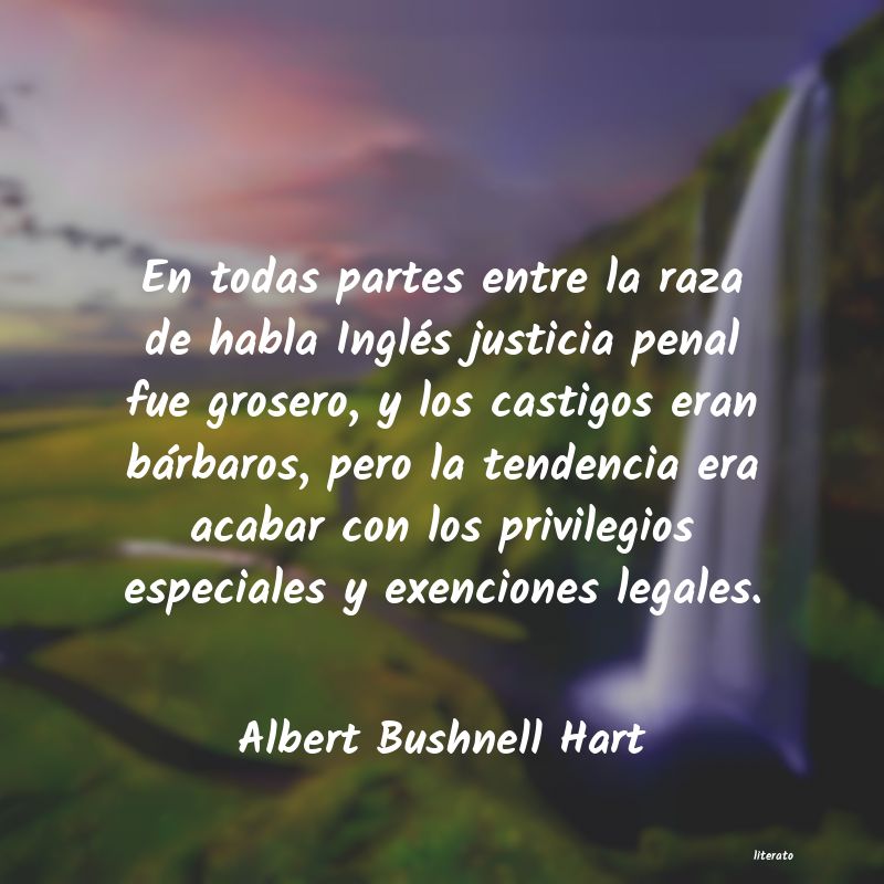frases de Albert Bushnell Hart
