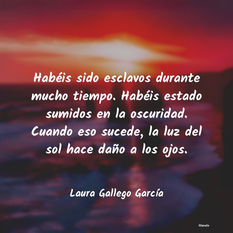 Frases de Laura Gallego García