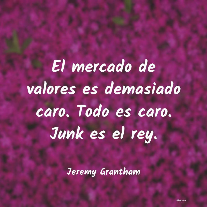 Frases de Jeremy Grantham