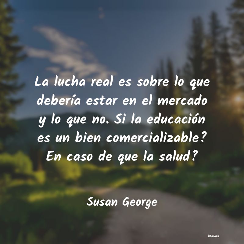 Frases de Susan George