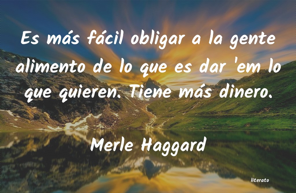 Frases de Merle Haggard
