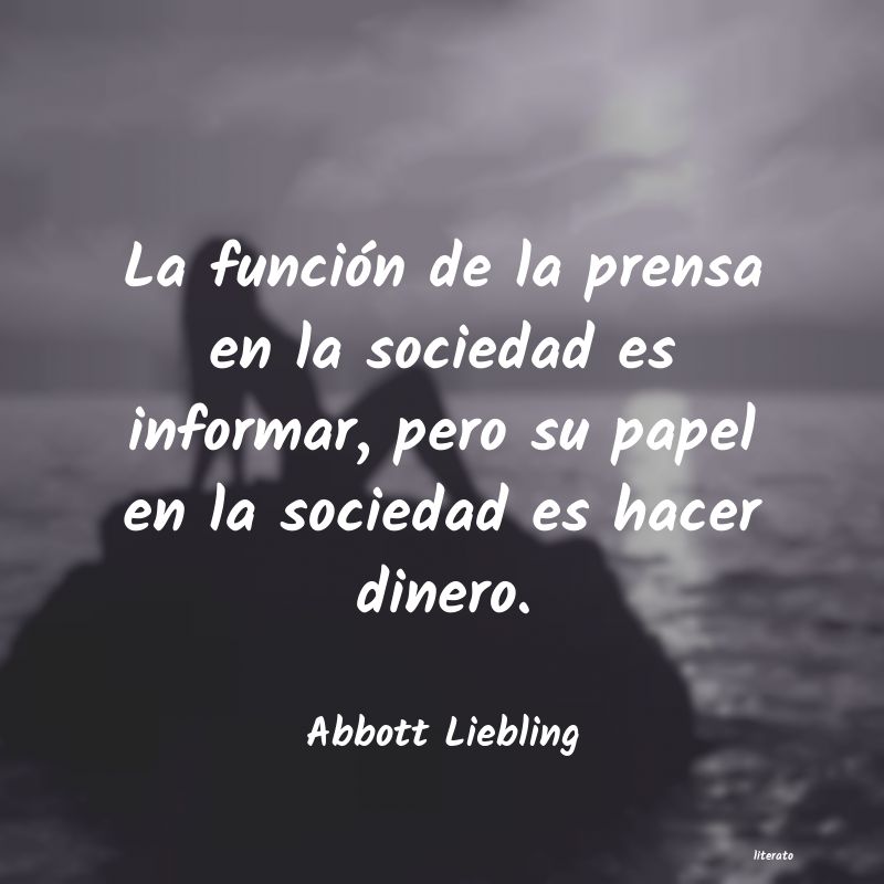 Frases de Abbott Liebling