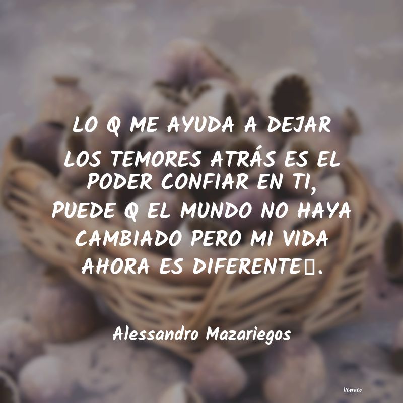 Frases de Alessandro Mazariegos