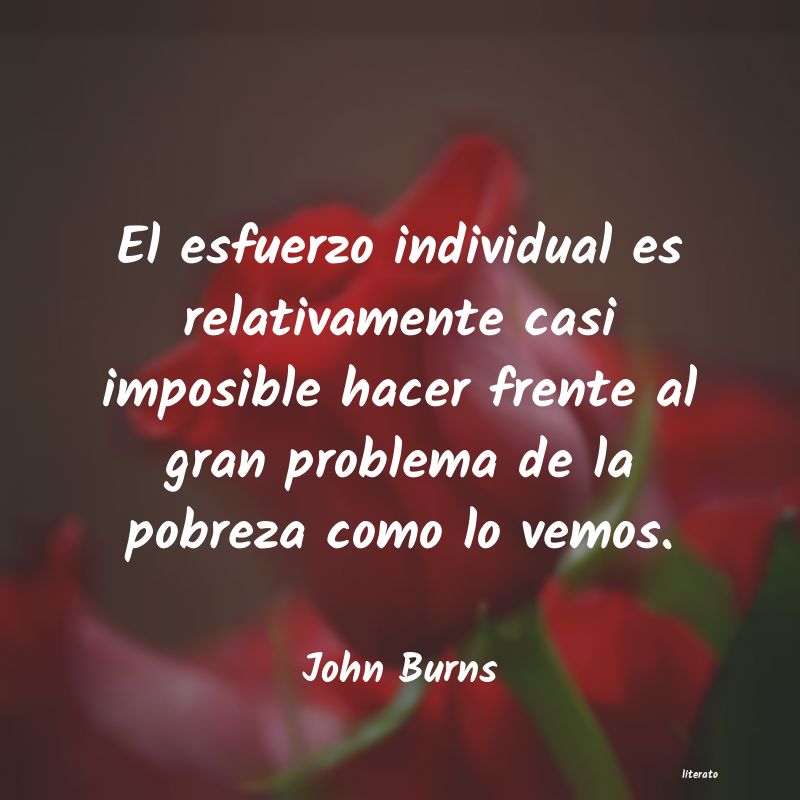 Frases de John Burns