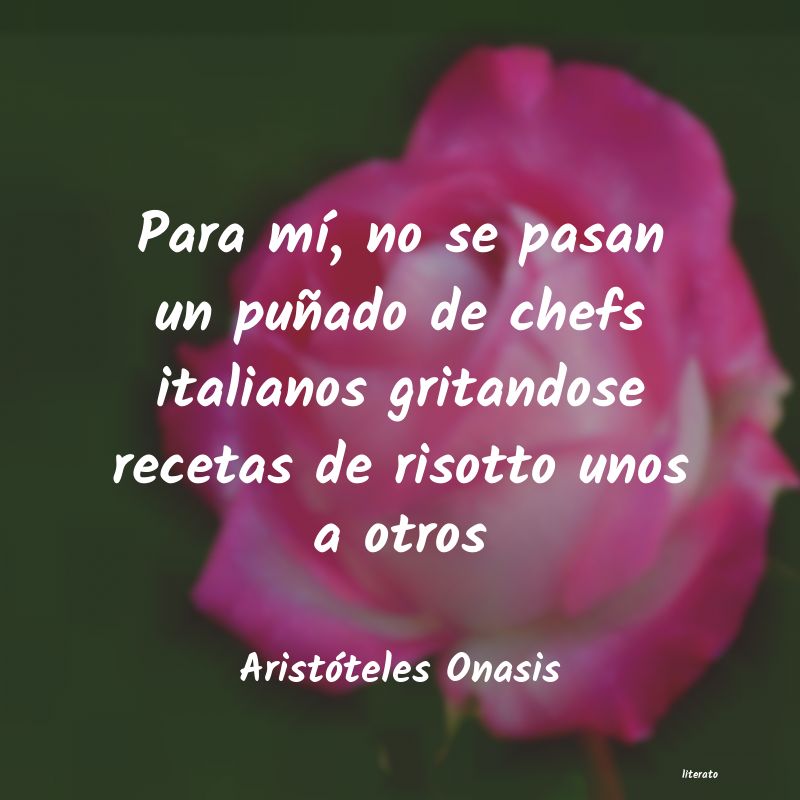 frases de Aristóteles Onasis