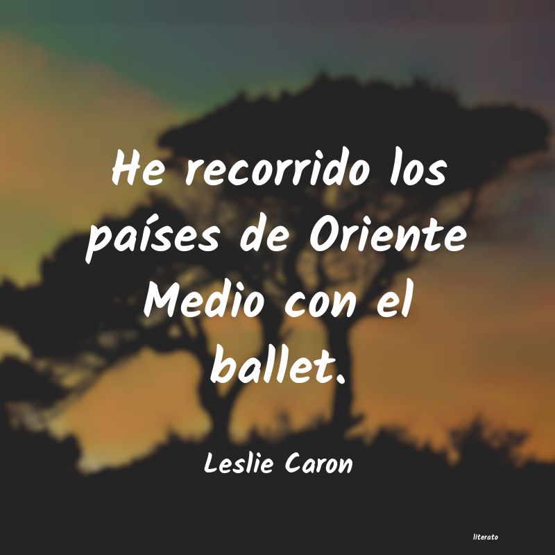 Frases de Leslie Caron