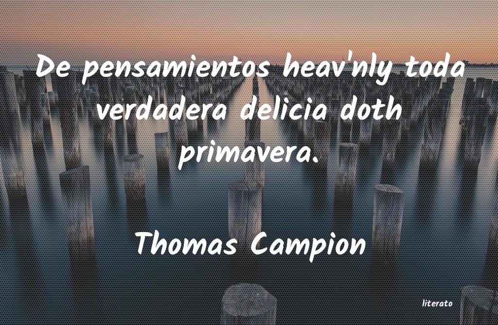 Frases de Thomas Campion