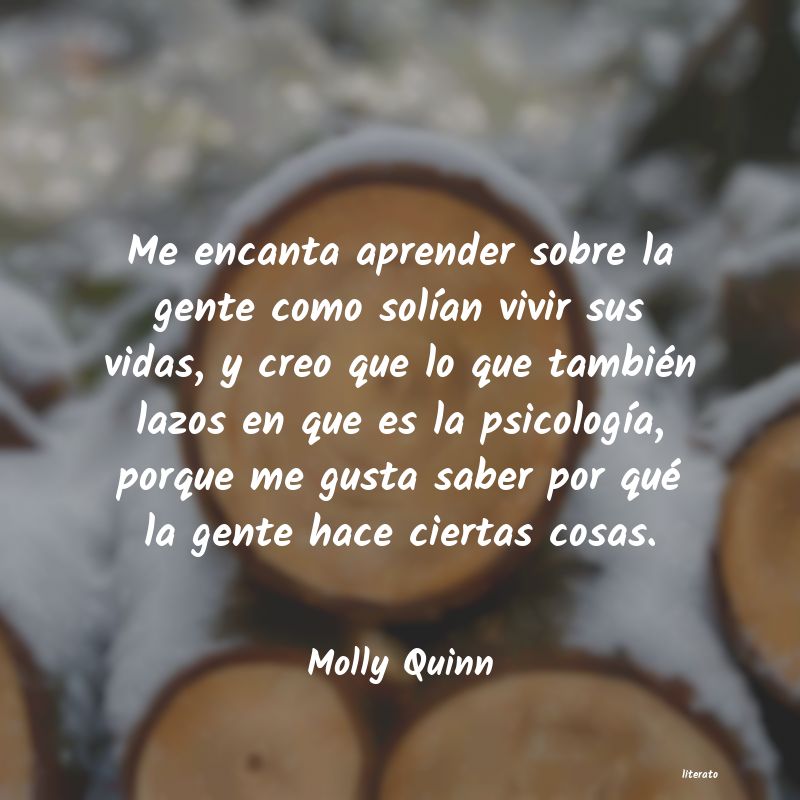 frases de Molly Quinn