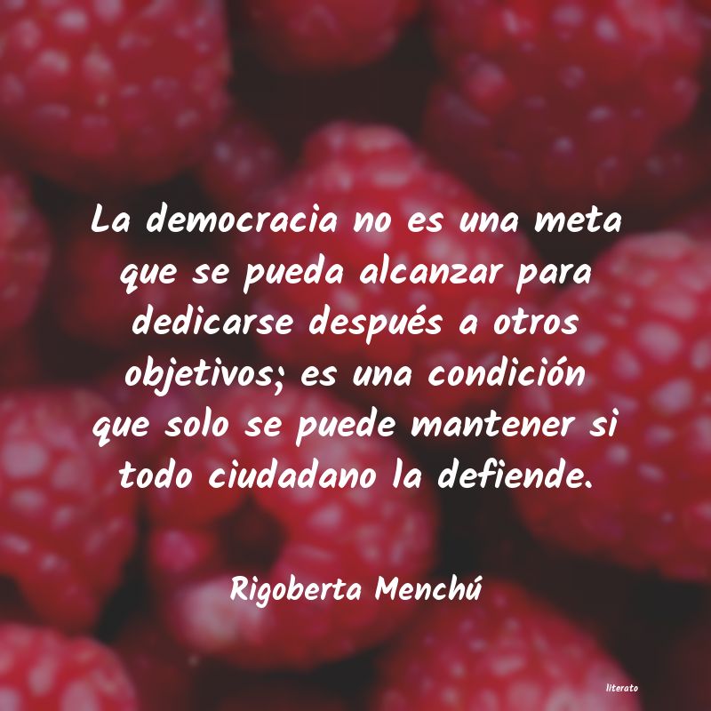 frases de Rigoberta Menchú