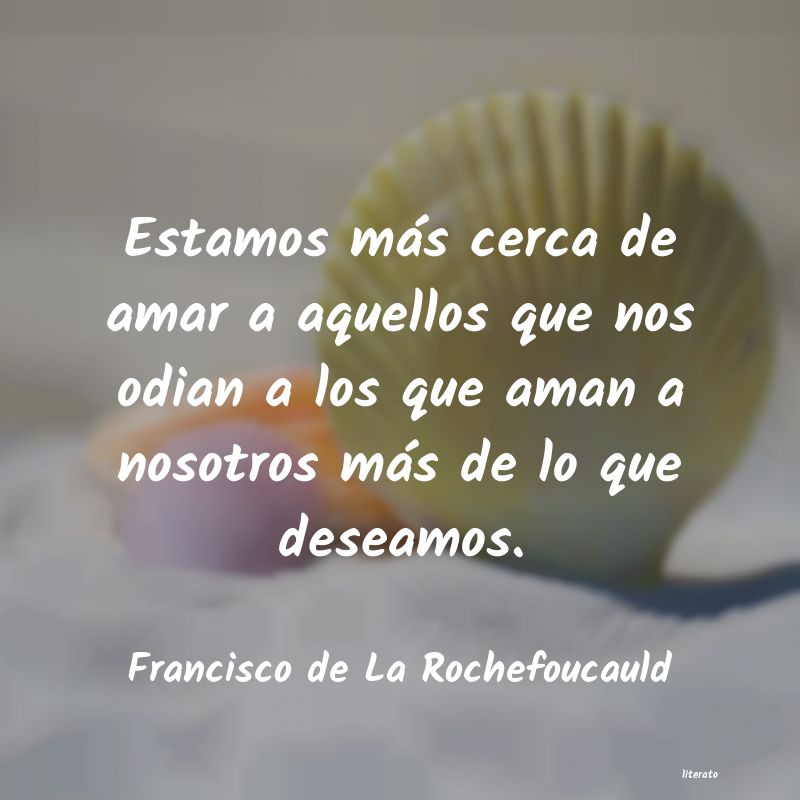 Frases de Francisco de La Rochefoucauld