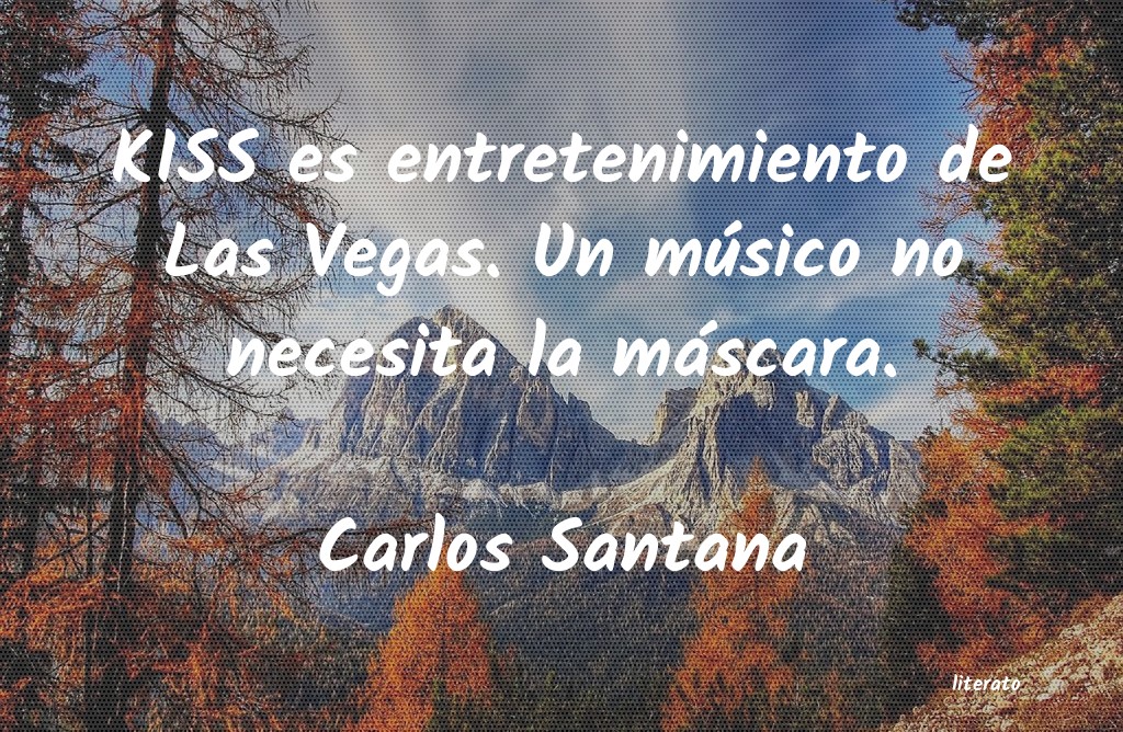 frases de Carlos Santana