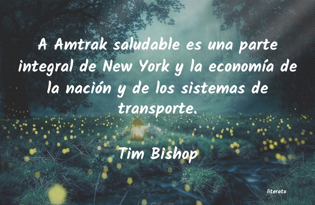 frases de Tim Bishop