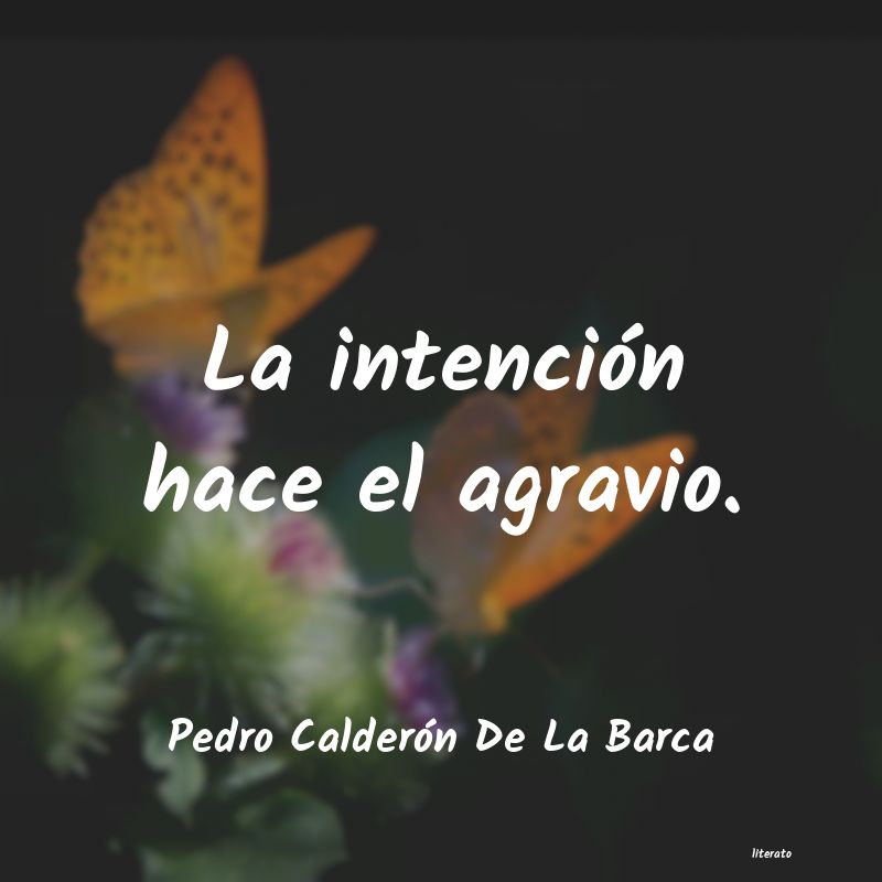 frases de Pedro CalderÃ³n De La Barca