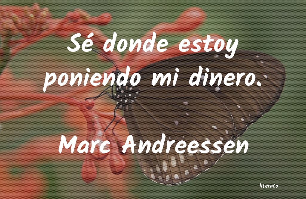 Frases de Marc Andreessen