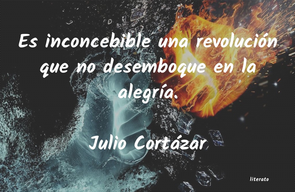 Frases de Julio Cortázar