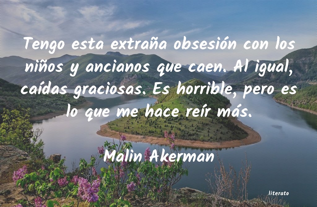 Frases de Malin Akerman