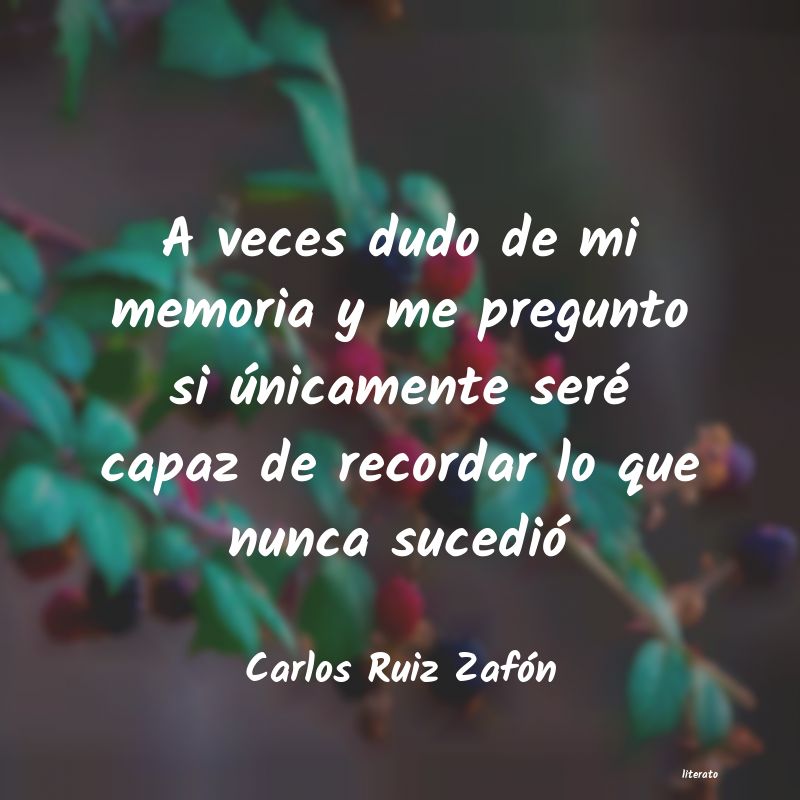 Frases de Carlos Ruiz Zafón