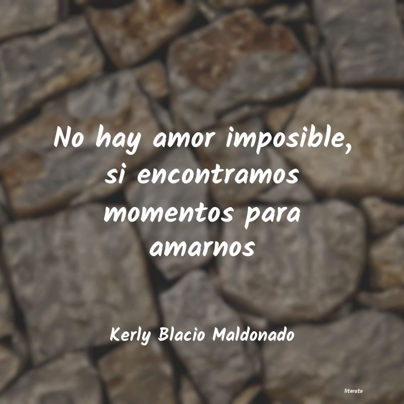 frases de Kerly Blacio Maldonado