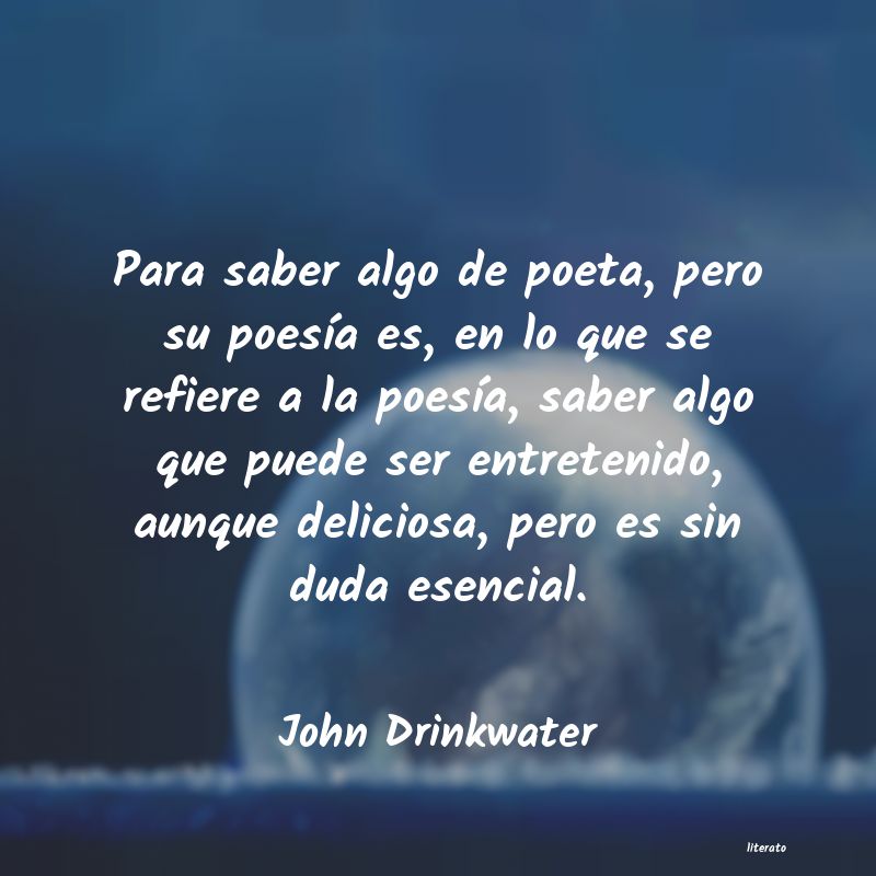 Frases de John Drinkwater