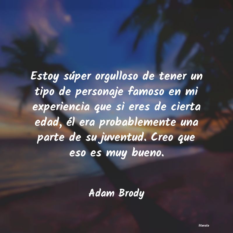 frases de Adam Brody