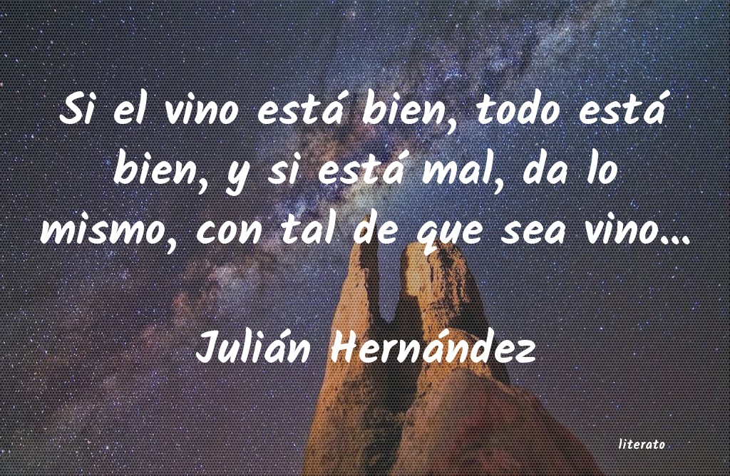 frases de Julián Hernández