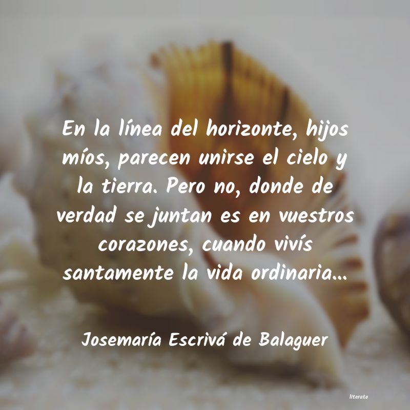 Frases de Josemaría Escrivá de Balaguer