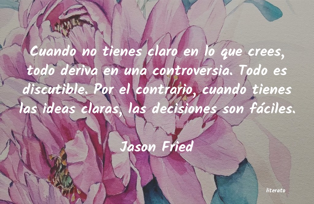 Frases de Jason Fried