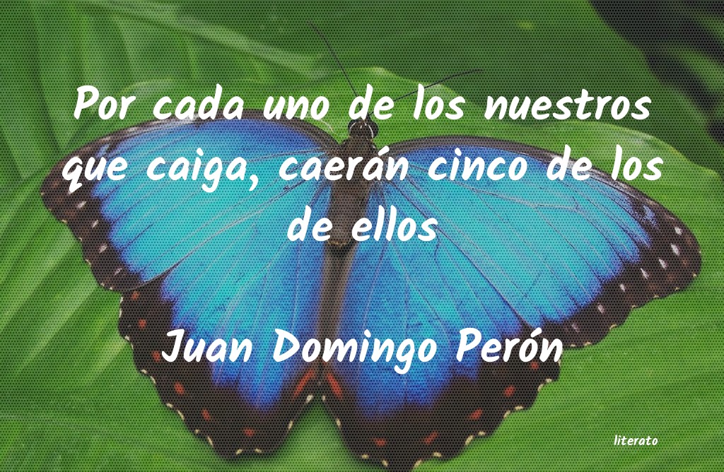 frases de Juan Domingo Perón
