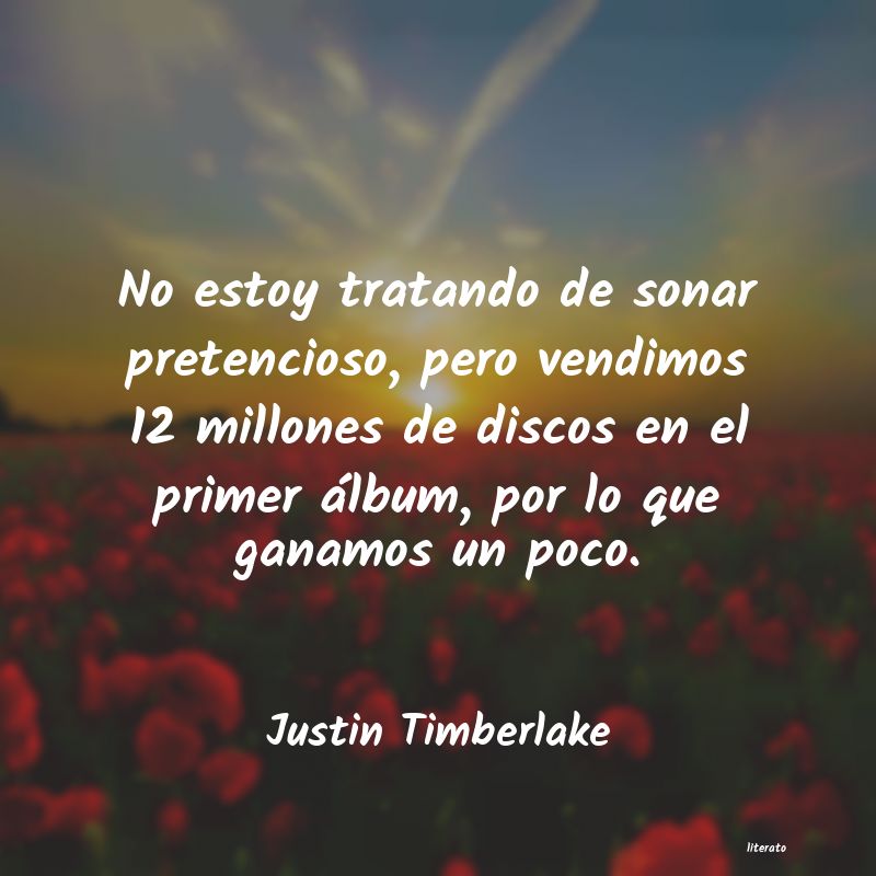 Frases de Justin Timberlake